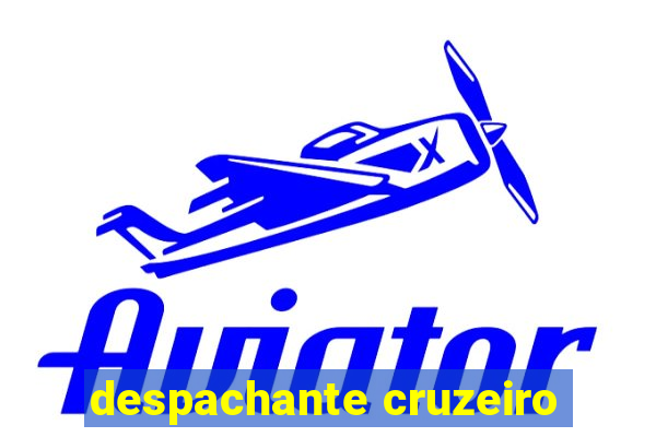 despachante cruzeiro